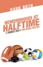 Hemorrhoids at Halftime