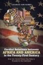 Cordial Relations Between Africa and America in the Twenty-First Century
