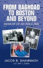 From Baghdad to Boston and Beyond