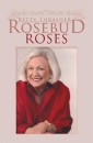 Rosebud Roses