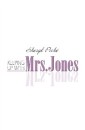 Keeping up with Mrs. Jones
