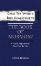 Could You Write a Book Comparable to the Book of Mormon?