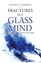 Fractures in a Glass Mind