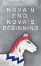 Nova's End, Nova's Beginning