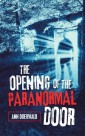 The Opening of the Paranormal Door