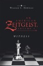 An American Zeitgeist: Volume I