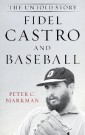 Fidel Castro and Baseball