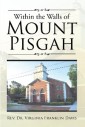 Within the Walls of Mount Pisgah