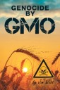 Genocide by Gmo