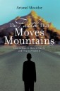 The Faith That Moves Mountains