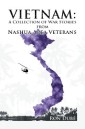 Vietnam: a Collection of War Stories from Nashua Veterans