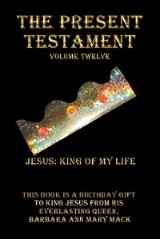 The Present Testament Volume Twelve