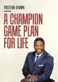 A Champion Game Plan for Life