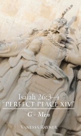 Isaiah 26:3-4 “Perfect Peace Xiv”