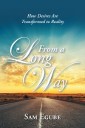 From a Long Way