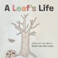 A Leaf'S Life