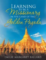 Learning to Be a Missionary in the Land of the Golden Pagoda