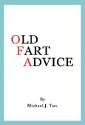 Old Fart Advice