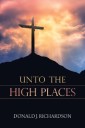 Unto the High Places
