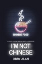 I'm Not Chinese