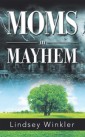 Moms in Mayhem