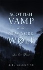 Scottish Vamp              & the          New York Wolf