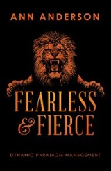 Fearless and Fierce
