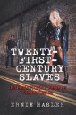 Twenty-First-Century Slaves
