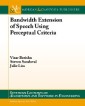 Bandwidth Extension of Speech Using Perceptual Criteria