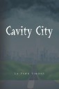 Cavity City