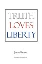 Truth Loves Liberty