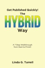 Get Published Quickly! The Hybrid Way