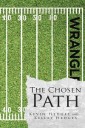 The Chosen Path