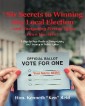 The 6 Secrets to Winning Any Local Election - and Navigating Elected Office Once You Win!