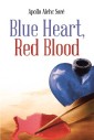 Blue Heart, Red Blood