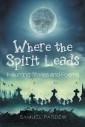 Where the Spirit Leads