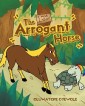 The Arrogant Horse