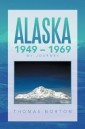 Alaska 1949 - 1969