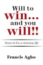 Will to Win…And You Will!!