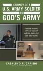 Journey of a U.S. Army Soldier to God's Army