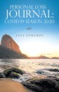 Personal Loss Journal: Covid-19 Season 2020