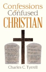Confessions of a Confused Christian