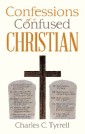 Confessions of a Confused Christian