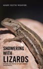 Showering with Lizards