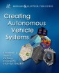 Creating Autonomous Vehicle Systems
