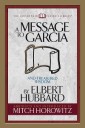 A Message to Garcia (Condensed Classics)