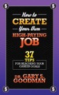How to Create Your Own High Paying Job
