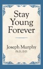 Stay Young Forever
