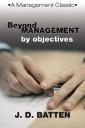 Beyond Management by Objectives