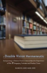 A Double Vision Hermeneutic